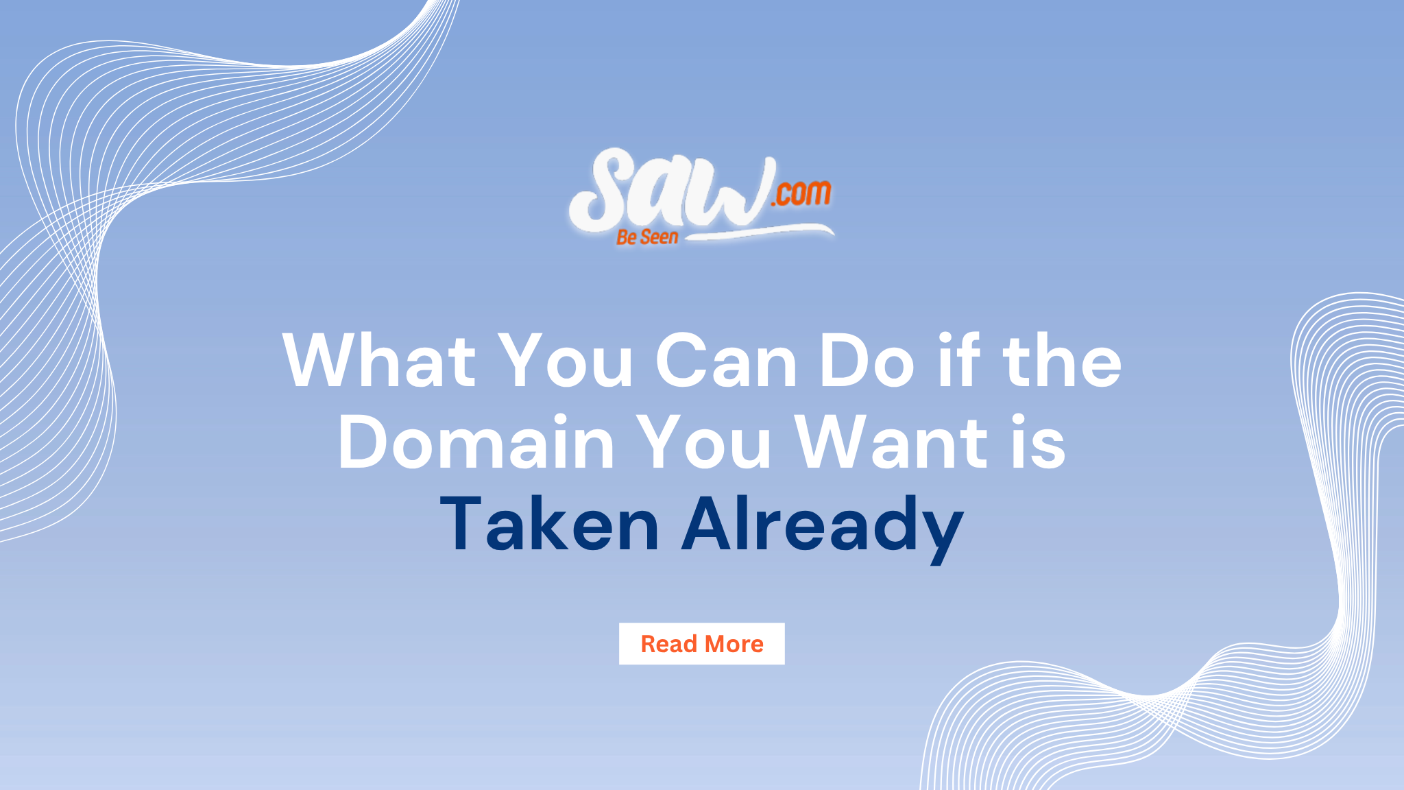 What You Can Do if the Domain You Want is Taken Already